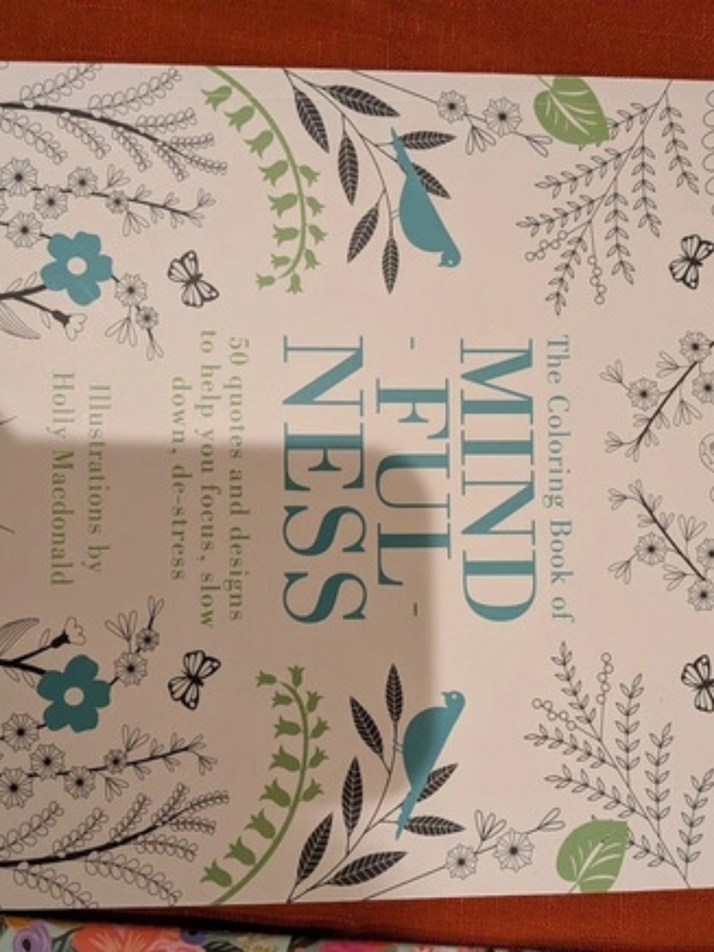 The Mindfulness Project Color & Create: Mindful Floral Coloring Book Floral